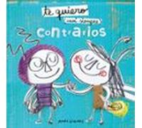 Te quiero casi siempre. Contrarios