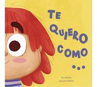 Te quiero como...