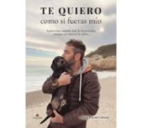 Te Quiero Como Si Fueras Mío
