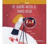 Te quiero hasta el punto rojo: Padres 4
