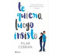 Te Quiero Luego Insisto (ebook)