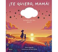 ¡te Quiero Mamá!