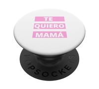 Te Quiero Mamá, Regalo Original Día de la Madre Amor PopSockets PopGrip Adhesivo