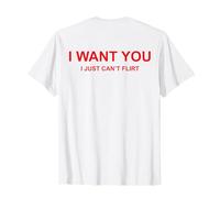 Te Quiero no Puedo coquetear (en la Parte Posterior) Broma Divertida de coqueteo Camiseta