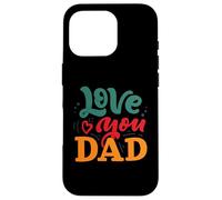 Te quiero papá, feliz día del padre, divertida familia Carcasa para iPhone 16 Pro