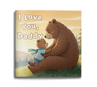 Te Quiero, Papá: Un Libro Ilustrado Conmovedor con Historias de Papá Oso y el Osito | Cuento para Leer en Voz Alta para Celebrar el Amor de Padre, Enseñar Gratitud y Afecto a los Niños