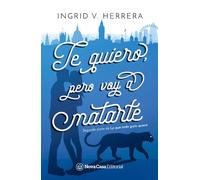 Te quiero, pero voy a matarte