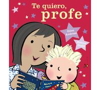 Te quiero, profe | Giles Andreae, Emma Dodd