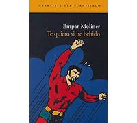 Te quiero si he bebido (Narrativa del Acantilado)