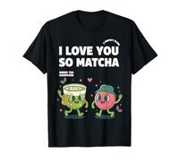 Te Quiero Tanto, té Verde Matcha, Goodness Matcha Lover Camiseta