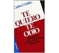 Te quiero, te odio: Dinámica de las relaciones humanas: 34 (Proyecto)