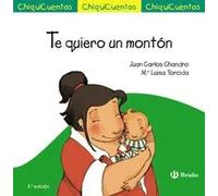 Te quiero un montón | Juan Carlos Chandro Ramírez, Mª Luisa Torcida