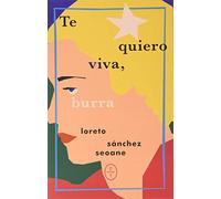 TE QUIERO VIVA, BURRA (CIRCULO DE TIZA)