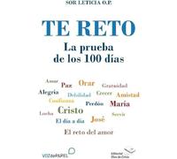 Te Reto. La Prueba De Los 100 Dias