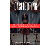 TE ROUBOU DE VOCÊ: ENTENDA E SUPERE A MANIPULAÇÃO PSICOLÓGICA: 14 (AUTOAJUDA: TRANSCENDER)