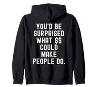 te sorprendería lo Que podría Hacer Que la Gente Haga Relatable Honest Sudadera con Capucha