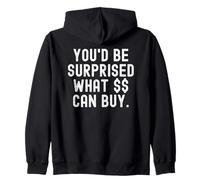 te sorprenderías lo Que Puede Comprar Witty Observational Sudadera con Capucha