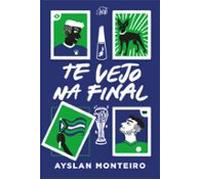 Te Vejo Na Final - O Romance De Esporte Perfeito Para Quem Ama Rivalid