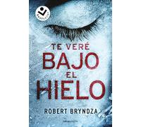 Te veré bajo el hielo (Serie Erika Foster 1) (Best Seller | Thriller)
