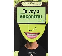 Te voy a encontrar: 1 (¡Soltad amarras!)
