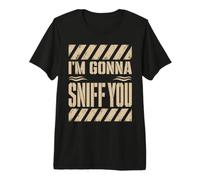 Te voy a oler, Divertida Cita de Advertencia Camiseta Premium