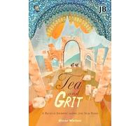 Tea and Grit: A Bicycle Journey along the Silk Road