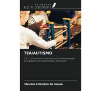 TEA/AUTISMO: CIE 11 - Clasificación Internacional de Enfermedades para Estadísticas de Mortalidad y Morbilidad