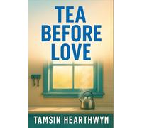 Tea Before Love: A Clean, Closed-Door Slow Burn Marriage-of-Convenience Romance