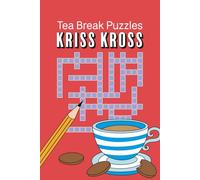 Tea Break Puzzles Kriss Kross (Tea Break Puzzle Books)