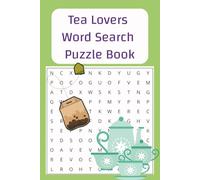 Tea Drinkers Word Search Puzzle Book: Word Searches for Tea Lovers; Easy to Read, 50+ Puzzles; Gift for Tea Drinkers; Answers Included