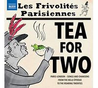 Tea for two - Songs and Chansons from the Belle-Époque to the Roaring 20s (Decouture, Brocard, Frivol'Ensemble)