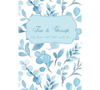 Tea & Gossip: A Delightful Lined Journal for Women | Hardcover Notebook for Daily Musings, Secrets & Social Observations