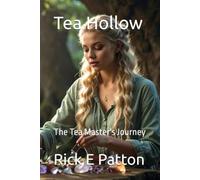 Tea Hollow: The Tea Master's Journey