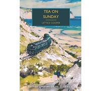 Tea on Sunday: 133 (British Library Crime Classics)