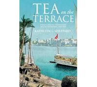 Tea on the terrace: Hotels and Egyptologists' social networks, 1885-1925