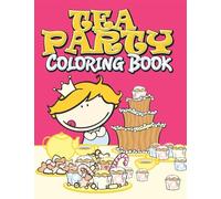 Tea Party Coloring Book
