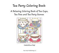 Tea Party Coloring Book: Relaxing Dotted-Guide Designs of Teacups, Teapots, Flowers, Gardens, and Sweet Treats