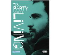 Tea Party with the Living [DVD]