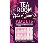 Tea Room Word Search for Adults: Travel-size adult word search book with 100 elegant tea-time themes