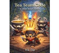 Tea Team Code Color Your Hero