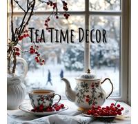 Tea Time Decor: Creative Ideas for Holiday Tea and Afternoon Elegance Picture Book - Beautiful Decorative Images For Seniors Coffee Table Book
