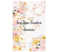 Tea Time Garden Journal (The Garden Reflections series)