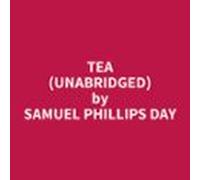 Tea (unabridged) (audiolibro)