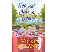 Tea with Jam & Dread: 6 (Tea by the Sea Mysteries)
