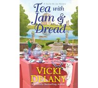 Tea with Jam & Dread: 6 (Tea by the Sea Mysteries)