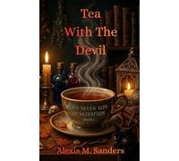 Tea with the Devil: Seven Sips of Salvation Book: 1 (Seven Sips of Salvation: Novellas)