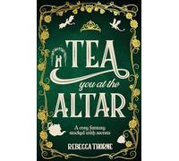 Tea You at the Altar (Tomes & Tea, 3) – Tor Books