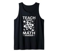 Teach Hard Math Harder Camiseta sin Mangas