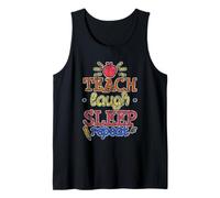 Teach Laugh Sleep Repeat Educador escolar de maestros Camiseta sin Mangas