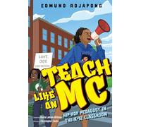 Teach Like an MC: Hip-Hop Pedagogy in the K-12 Classroom
